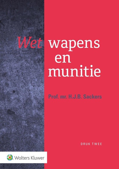 Wet Wapens En Munitie Door H.J.B. Sackers Vanaf 1 Juli 2020 Op Kobo ...